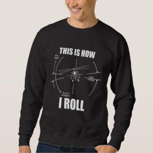 Sweatshirt C'Est Comme Ça Que J'Ai Lancé AH64 Hélicoptère Pil
