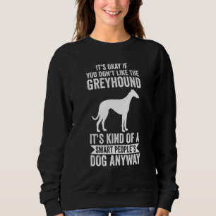 Sweatshirt C'est de toute façon le chien des gens intelligent