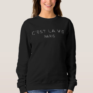 Sweatshirt C'est La Vie Paris