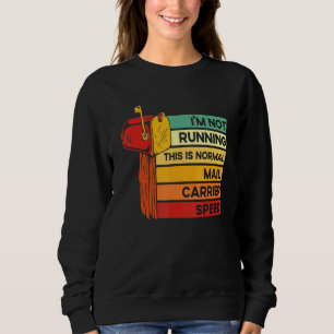 Sweatshirt C'est la vitesse normale du facteur du bureau de p
