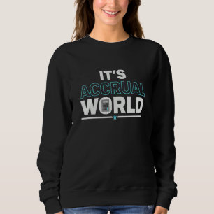 Sweatshirt C'est le monde de la comptabilité d'exercice   Com