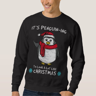 Sweatshirt C'est le Penguin-ing de ressembler beaucoup à Noël
