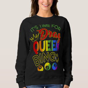 Sweatshirt C'est l'heure du Drag Queen Bingo ! Classic LGBT P