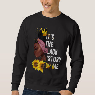 Sweatshirt C'est l'histoire noire pour moi Mois de l'histoire