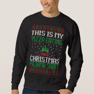 Sweatshirt C'Est Ma Pizza Qui Mange Le Pajama De Noël Ugly Sw