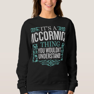 Sweatshirt C'est Mccormick que tu ne comprendrais pas drôle