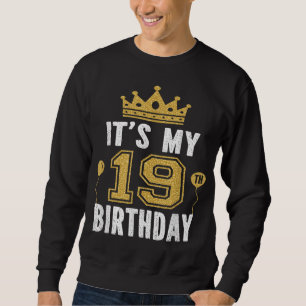 Sweatshirt C'est mon 19e cadeau d'anniversaire pour 19 ans Ho