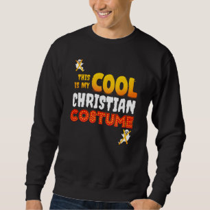 Sweatshirt C'est Mon COSTUME CHRÉTIEN COOL Halloween