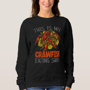 Sweatshirt C'Est Mon Crawfish Qui Mange Crayfish Cajun Festiv