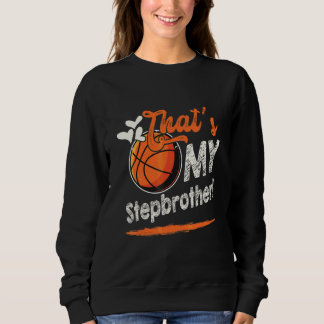 Sweatshirt C'est mon demi-frère par la famille de basketball
