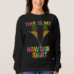 Sweatshirt C'est Mon Luau Hawaïen Aloha Hawaï Plage Ananas