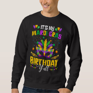 Sweatshirt C'est My Mardi Gras Anniversaire Y'all Funny Mardi