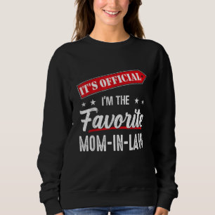Sweatshirt C'est officiel Je suis la belle-mère préférée