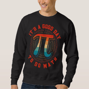 Sweatshirt C'Est Un Bon Jour Pour Faire Des Enseignants En Ma