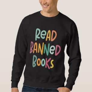 Sweatshirt C'est un bon jour pour lire des livres interdits