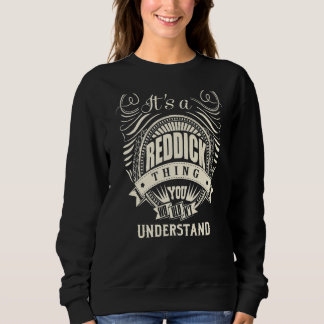 Sweatshirt C'est un truc de Reddick que tu ne comprendrais pa
