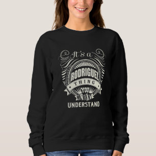 Sweatshirt C'est une affaire de Rodriguez que vous ne compren