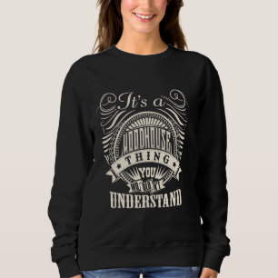 Sweatshirt C'est une affaire WOODHOUSE que vous ne comprendri