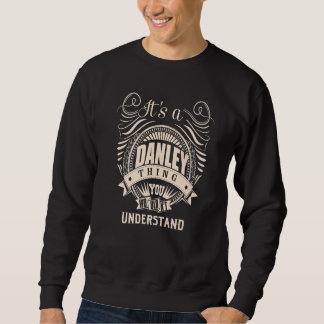 Sweatshirt C'est une chose DANLEY que vous ne comprendriez pa