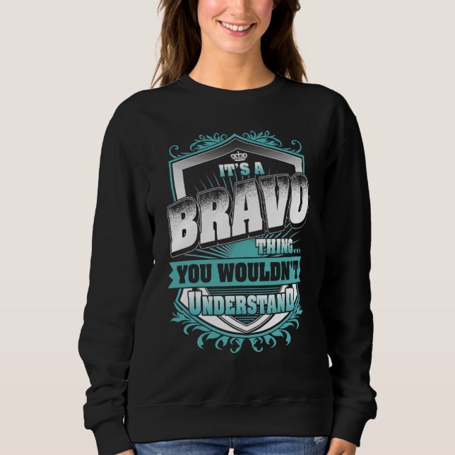 Sweatshirt C'est une chose de Bravo que vous ne comprendriez  (Devant)