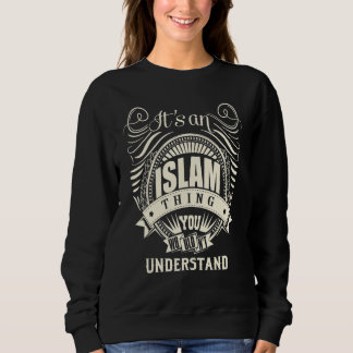 Sweatshirt C'est une chose de l'Islam que vous ne comprendrie