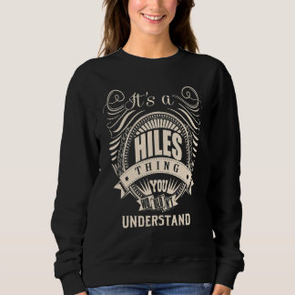 Sweatshirt C'est une chose HILES que vous ne comprendriez pas