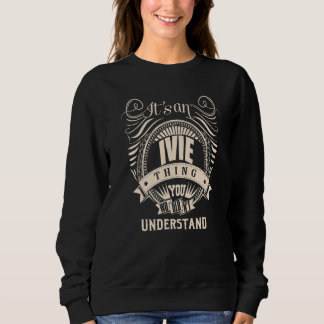 Sweatshirt C'est une chose IVIE que vous ne comprendriez pas