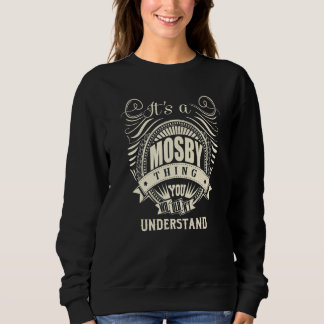 Sweatshirt C'Est Une Chose Mosby Que Vous Comprendriez