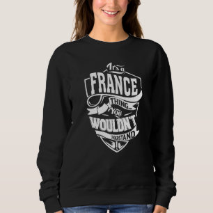 Sweatshirt C'est une FRANCE Thing Gifts Premium