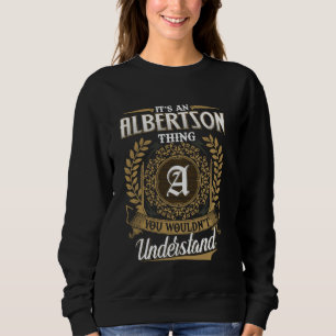 Sweatshirt C'est une histoire d'ALBERTSON que vous ne compren
