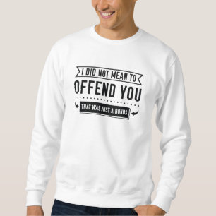 Sweatshirt C'était juste un bonus