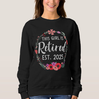 Sweatshirt Cette fille est à la retraite florale 2025 pour la