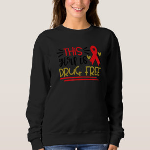 Sweatshirt Cette fille est exempte de drogue Semaine du ruban