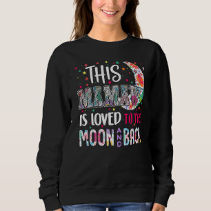 Sweatshirt Cette Mamaw Est Aimée À La Lune Et De Retour Pour