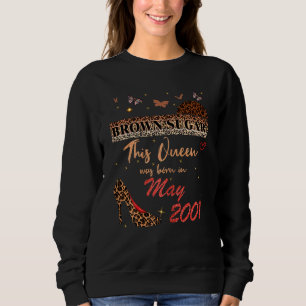 Sweatshirt Cette Reine Est Née En Mai 2001 Brown Sugar Birthd