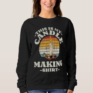 Sweatshirt Chandlemaker Voici Ma Bougie Qui Fait Du Graphisme