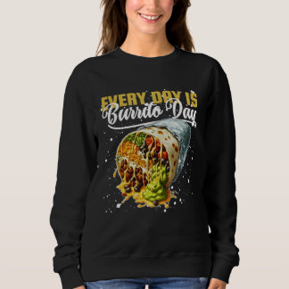 Sweatshirt chaque jour est burrito day