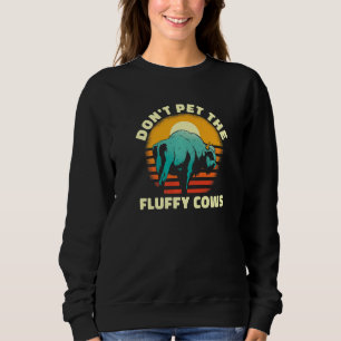 Sweatshirt Chasse Au Bison Américain Chasseur Ne Pet Pas Le F