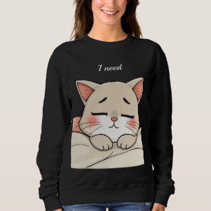 Sweatshirt Chat Mignon Endormi J'ai Besoin d'une Sieste Dessi