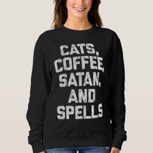 Sweatshirt Chats Café Satan Et Spells Sorcière Witchy Gothic