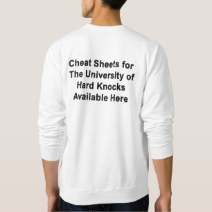 SWEATSHIRT Cheat Sheet For U of Hard Knocks