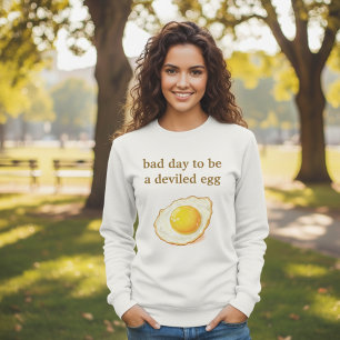 Sweatshirt Chemise à blague drôle d'oeuf – “Mauvaise journée