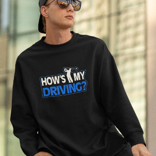 Sweatshirt Chemise à pistolet de golf - Comment est ma condui
