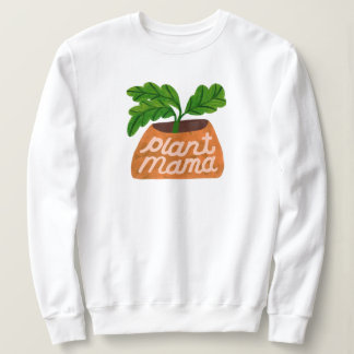 Sweatshirt Chemise plante Mama pour les amateurs de Plante et