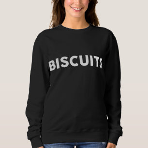 Sweatshirt Chemise Qui Dit BISCUITS Simple Thanksgiving