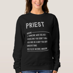 Sweatshirt Chemises de définition de prêtre titre de poste dr