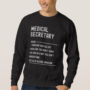 Sweatshirt Chemises de définition de secrétaire médical Drôle