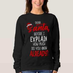 Sweatshirt Cher Père Noël avant que j'explique combien en sav