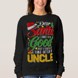 Sweatshirt Cher Père Noël, J'Ai Essayé D'Être Bon, Mais J'Ai 