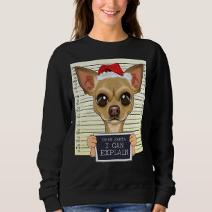 Sweatshirt Cher Père Noël, je peux expliquer Chihuahua Noël